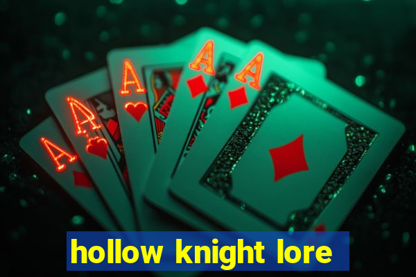 hollow knight lore